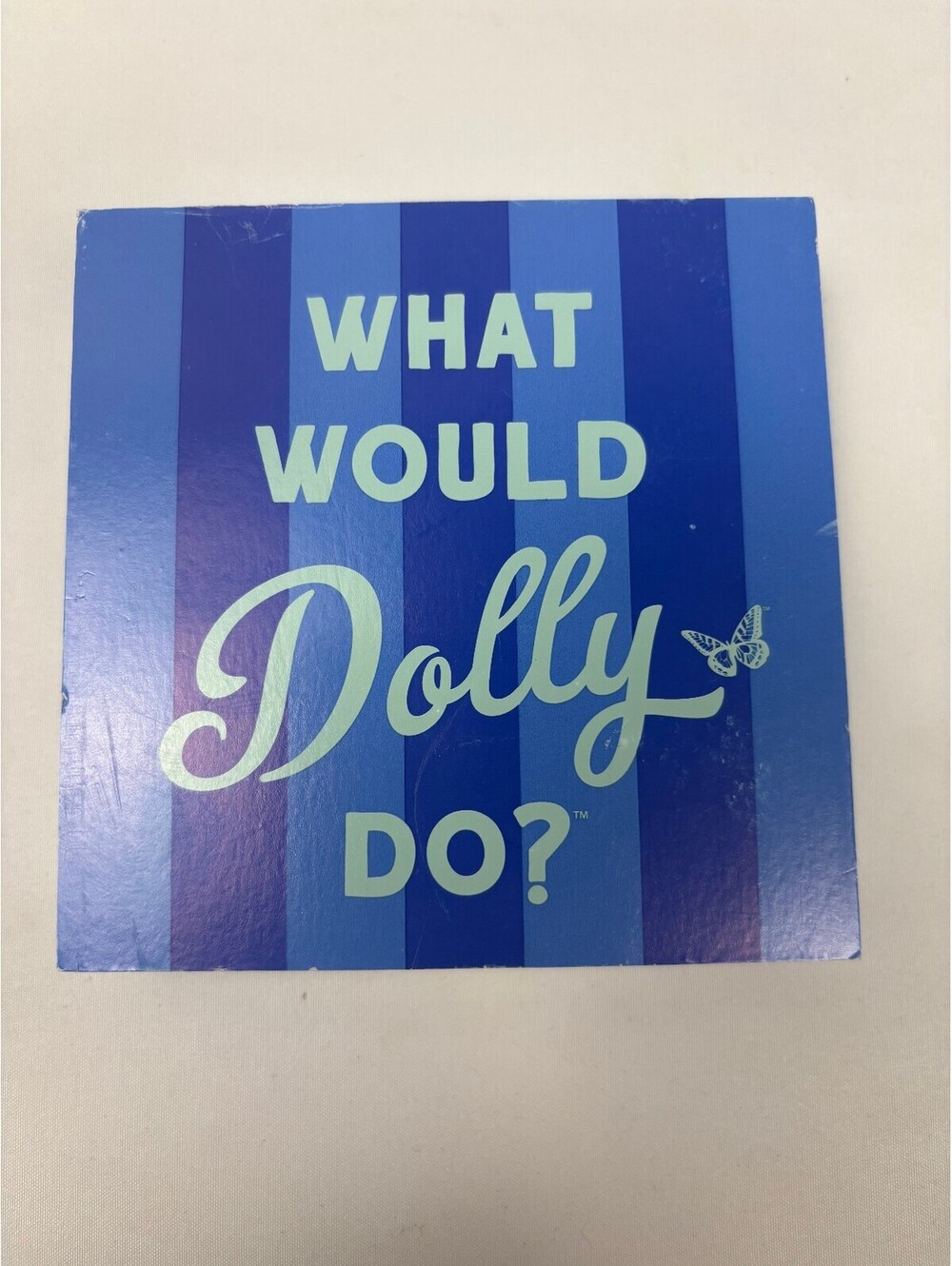 Dolly Parton 4x4 Word Block - What Would Dolly Do?